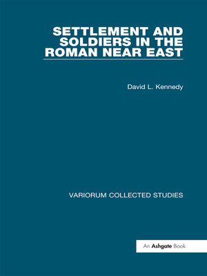 cover image of Settlement and Soldiers in the Roman Near East